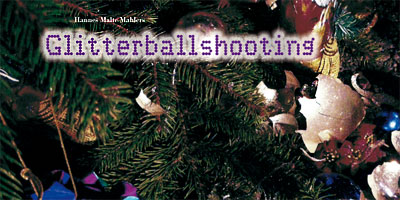 glitterballshooting feinkunstraum 2008